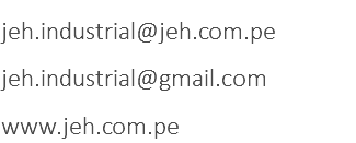 jeh.industrial@jeh.com.pe jeh.industrial@gmail.com www.jeh.com.pe